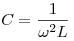 C = \frac{1}{\omega ^2 L}