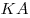 KA