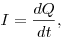 I = \frac{{dQ}}{{dt}},