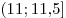 (11; 11,\!5]