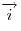 \overrightarrow i