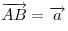 \overrightarrow {AB}  = \overrightarrow a