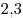 2,\!3