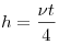 h = \frac{\nu t}{4}