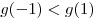 g( - 1) < g(1)