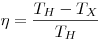  \eta = \frac{T_H - T_X}{T_H} 