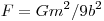 F = Gm^2 /9b^2 
