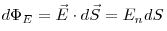 d\Phi _E  = \vec E \cdot d\vec S = E_n dS