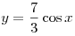 y = \frac{7}{3}\cos x