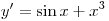 
y' = \sin x + x^3
