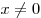 x \ne 0