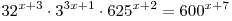 32^{x + 3}  \cdot 3^{3x + 1}  \cdot
625^{x + 2}  = 600^{x + 7} 