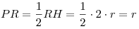 PR = \frac{1}{2}RH = \frac{1}{2} \cdot 2 \cdot r = r