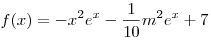 f(x) = - x^2 e^x - \frac{1}{{10}}m^2 e^x + 7