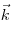 \vec k