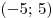 ( - 5;\,5)