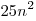 25n^2