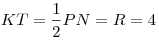 KT = \frac{1}{2}PN = R = 4
