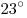 23^\circ
