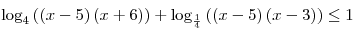 \log _4 \left( {\left( {x - 5} \right)\left(
{x + 6} \right)} \right) + \log _{\frac{1}{4}} \left( {\left( {x - 5}
\right)\left( {x - 3} \right)} \right) \le 1