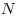 N