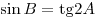 \sin B = {\mathop{\rm tg}\nolimits} 2A 