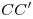 CC'