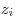 z_i 