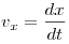 v_x  = \frac{{dx}}{{dt}}