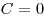 C =
0