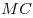 MC