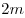 2m