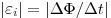  |\varepsilon_i| = |\Delta \Phi/ \Delta t| 