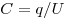  C = q/U 