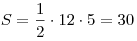 S = \frac{1}{2} \cdot 12 \cdot 5 = 30