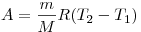 A = \frac{m}{M}R(T_2  - T_1 )
