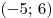 ( - 5;\,6)