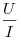  \frac{U}{I} 