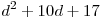 d^2 + 10d + 17