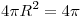4\pi R^2 = 4\pi