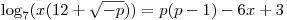 \log _7 (x(12 + \sqrt { - p})) = p(p - 1) - 6x + 3