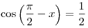 \cos \left( {\frac{\pi }{2} - x} \right) = \frac{1}{2}