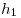  h_1 