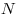  N 