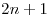 2n + 1