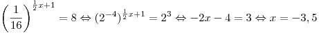 \left( {\frac{1}{{16}}} \right)^{\frac{1}{2}x + 1}  = 8
\Leftrightarrow (2^{ - 4} )^{\frac{1}{2}x + 1}  = 2^3  \Leftrightarrow 
- 2x - 4 = 3 \Leftrightarrow x =  - 3,5