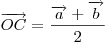 \overrightarrow {OC}  = \frac{{\overrightarrow a + \overrightarrow b}}{2}