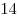 14