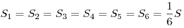 S_1
 = S_2  = S_3  = S_4  = S_5  = S_6  = \frac{1}{6}S
