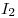  I_2 
